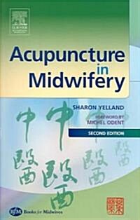 Acupuncture In Midwifery (Paperback, 2nd)