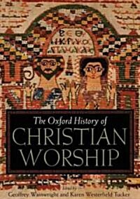 [중고] The Oxford History of Christian Worship (Hardcover)