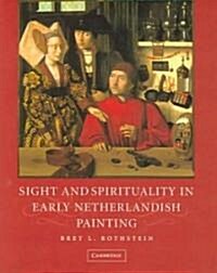 Sight and Spirituality in Early Netherlandish Painting (Hardcover)
