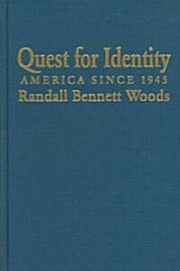 Quest for Identity : America since 1945 (Hardcover)