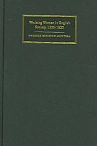 Working Women in English Society, 1300–1620 (Hardcover)