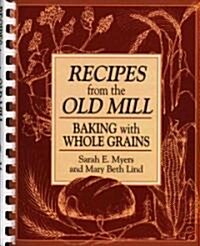 Recipes From The Old Mill (Paperback)