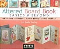 Altered Board Books Basics & Beyond (Paperback)