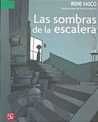 Las Sombras de La Escalera (Paperback)