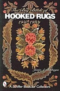 The Big Book of Hooked Rugs: 1950-1980s (Paperback)
