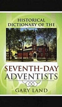 Historical Dictionary of the Seventh-Day Adventists (Hardcover)