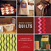 [중고] Denyse Schmidt Quilts: 30 Colorful Quilt and Patchwork Projects (Paperback)