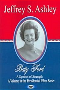 Betty Ford (Paperback)