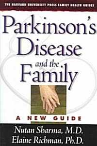 Parkinsons Disease and the Family: A New Guide (Paperback)