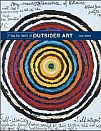 How To Look At Outsider Art (Paperback)