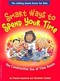 Smart Ways to Spend Your Time: The Constructive Use of Time Assets (Paperback)