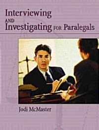 Civil Interviewing and Investigating for Paralegals: A Process-Oriented Approach (Paperback)
