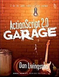 ActionScript 2.0 Garage (Paperback)