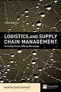 [중고] Logistics and Supply Chain Management : Creating Value - Adding Networks (Hardcover, 3 Rev ed)