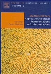 Multidisciplinary Approaches to Visual Representations and Interpretations (Hardcover, New)