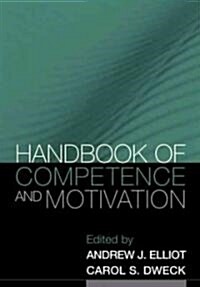Handbook of Competence and Motivation (Hardcover)