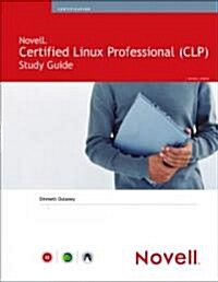 Novell Certified Linux Professional (Novell CLP) Study Guide (Paperback, 2001. 2nd Print)