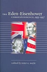 The Eden-Eisenhower Correspondence, 1955-1957 (Hardcover)