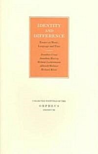 Identity and Difference: Essays on Music, Language and Time (Paperback)