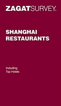 Zagat Shanghai Restaurants (Paperback)