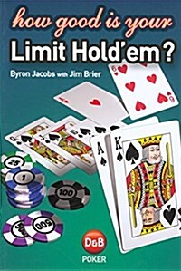 How Good Is Your Limit Holdem? (Paperback)