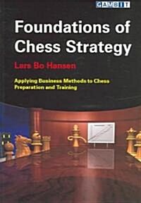 Foundations of Chess Strategy (Paperback)