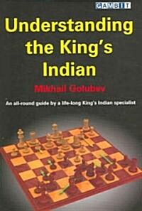 Understanding The Kings Indian (Paperback)