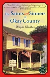 The Saints And Sinners Of Okay County (Paperback, Reprint)