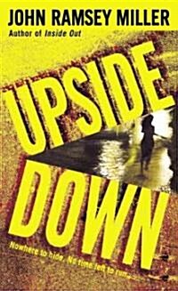 Upside Down (Mass Market Paperback)