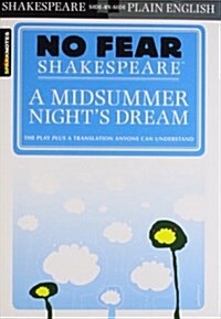 A Midsummer Nights Dream (No Fear Shakespeare): Volume 7 (Paperback, Study Guide)