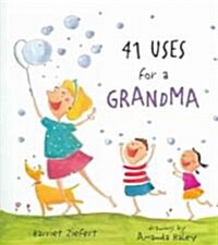 41 Uses for a Grandma (Hardcover)