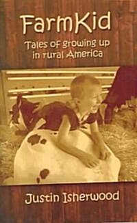 Farm Kid: Tales of Growing Up in Rural America (Paperback)