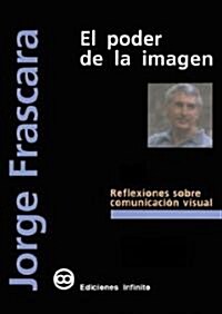 El Poder De La Imagen / The Power of the Image (Paperback)