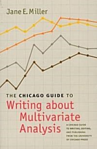 The Chicago Guide To Writing About Multivariate Analysis (Paperback)