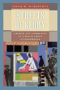 Streets of Glory: Church and Community in a Black Urban Neighborhood (Paperback, Revised)