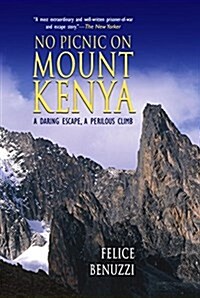 No Picnic On Mount Kenya (Paperback)