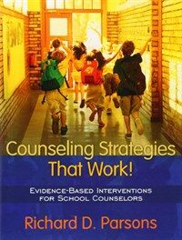 Counseling Strategies That Work!: Evidence-Based Interventions for School Counselors (Paperback)