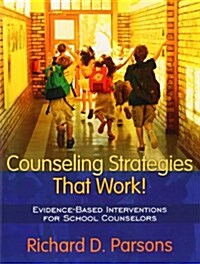 [중고] Counseling Strategies That Work!: Evidence-Based Interventions for School Counselors (Paperback)