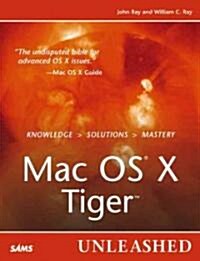 Mac OS X Tiger Unleashed (Paperback, 4)