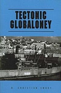 Tectonic Globaloney (Paperback)