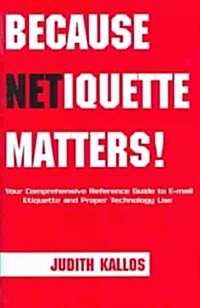 Because Netiquette Matters! (Hardcover)
