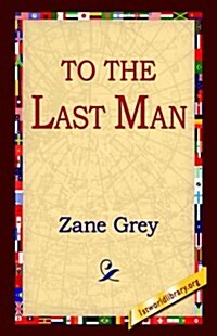 To the Last Man (Paperback)