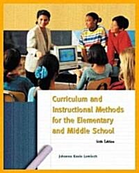 Curriculum And Instructional Methods For Elementary And Middle School (Paperback, 6th)