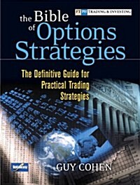 The Bible Of Options Strategies (Hardcover)