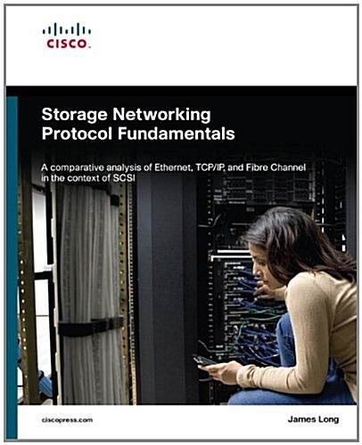 Storage Networking Protocol Fundamentals (Paperback)
