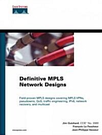 Definitive Mpls Network Designs (Hardcover)