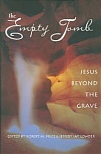 The Empty Tomb: Jesus Beyond The Grave (Paperback)