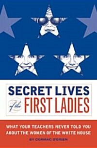 [중고] Secret Lives Of The First Ladies (Paperback)