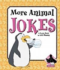 More Animal Jokes (Library Binding)