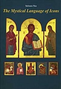 The Mystical Language Of Icons (Hardcover, 2nd)